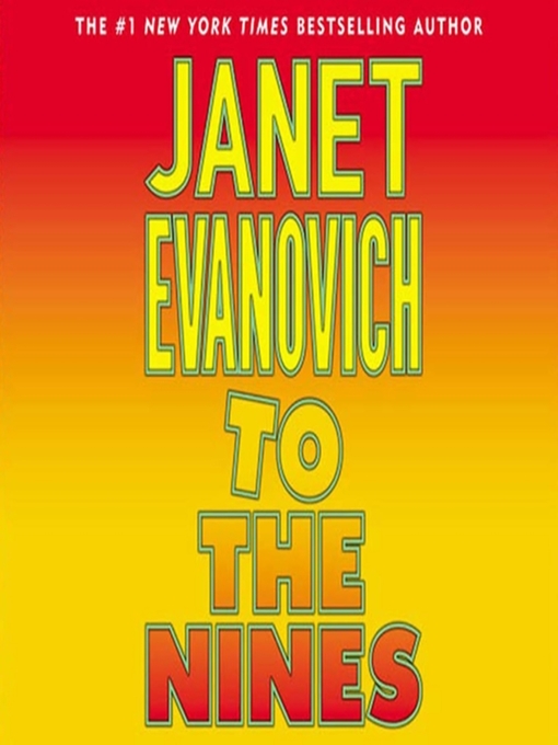 Title details for To the Nines by Janet Evanovich - Available